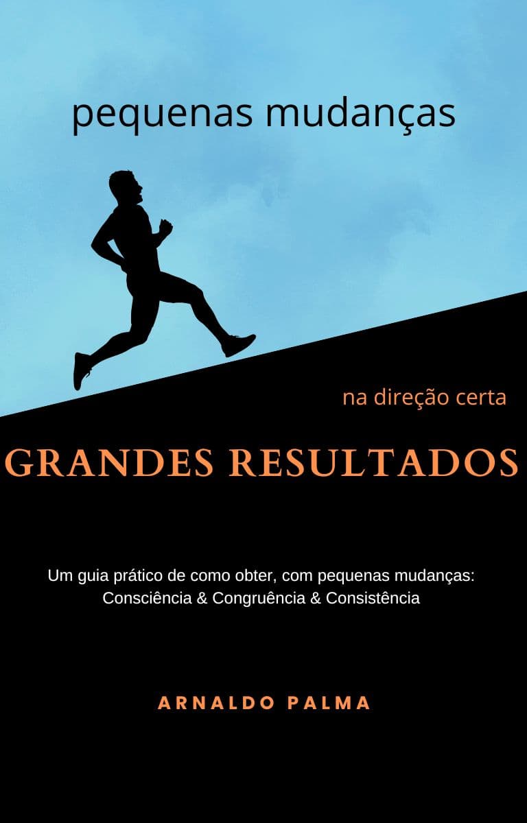 Pequenas Mudanças na Direção Certa, Grandes Resultados